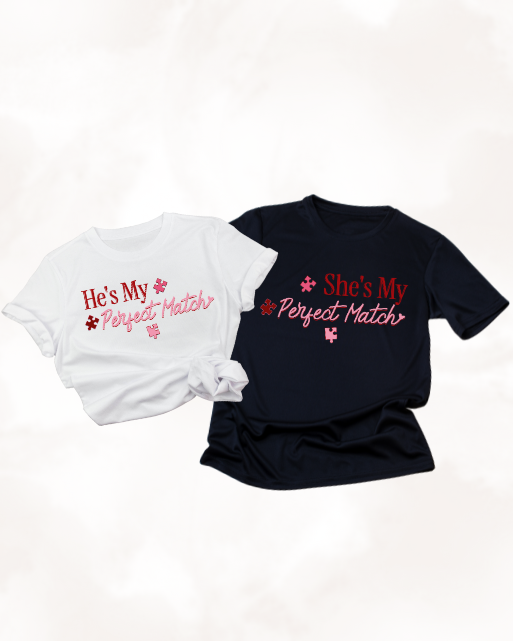 He's My Perfect Match T - Shirt